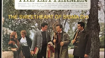 THE SWEETHEART OF SIGMA CHI THE LETTERMEN WITH SING ALONG LYRICS THE SWEETHEART OF SIGMA CHI THE LETTERMEN WITH SING ALONG LYRICS