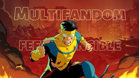 Multifandom || Feel Invincible (Ft. Skillet)