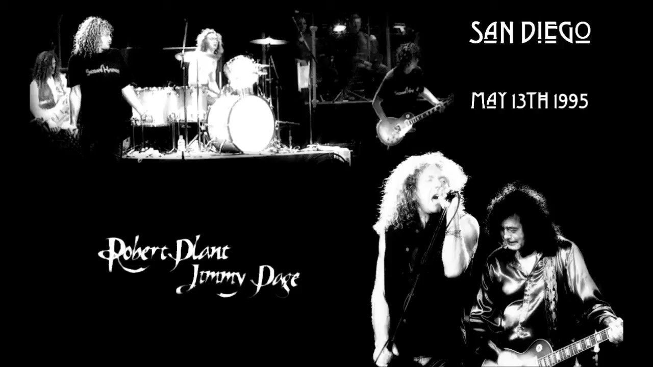 Jimmy Page & Robert Plant Live in San Diego 13th May 1995 - YouTube