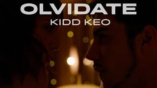 KIDD KEO - Olvídate [1 HORA]