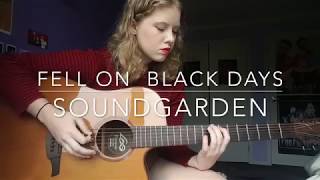 Fell On Black Days - Soundgarden Cover chords