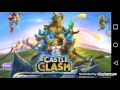 Castle clash my first youtube