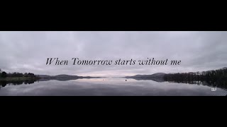 When tomorrow starts without me  (To Build A Home - The Cinematic Orchestra)
