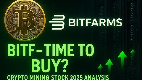 BITF Stock Analysis 2025 – Should You Buy Bitfarms Before the Next Crypto Bull Run?