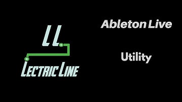 How to use Ableton Live Utility