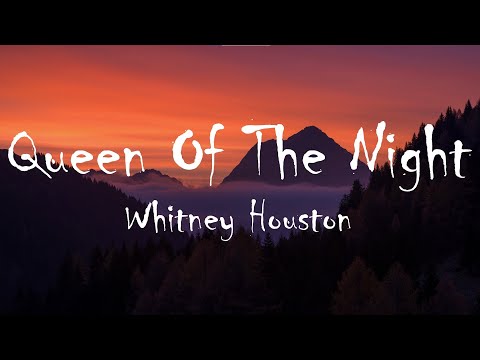 Whitney Houston - Queen Of The Night