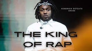 THE KING OF RAP: Kendrick Lamar Defeats Drake