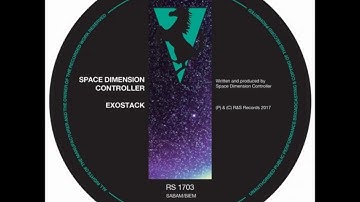 Space Dimension Controler - Exostack (Kornel Kovacs Remix)