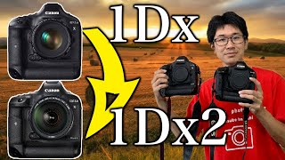 【Canon】フラグシップ機！1Dxと1Dx2違い！今がお買い得!?　【カメラ】【写真家】