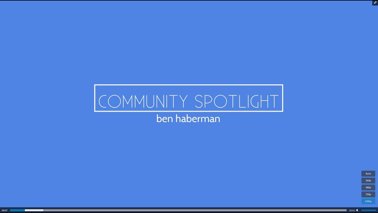 Community Spotlight Ben Haberman YouTube