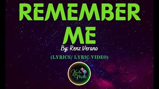 Remember Me by Renz Verano - LYRICS VIDEO  #KantoMusic