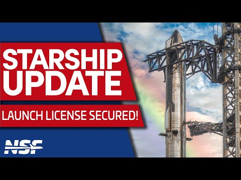 SpaceX Starship Launch License Secured!