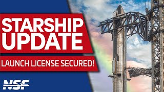 SpaceX Starship Launch License Secured!