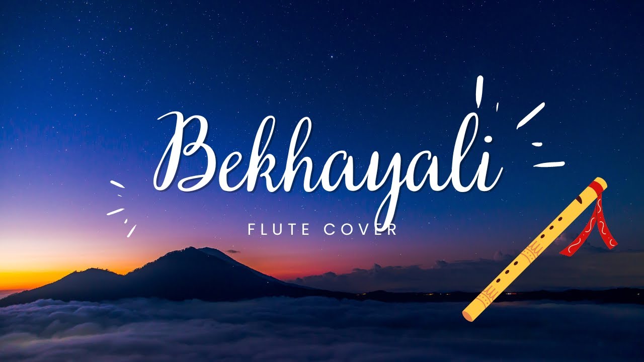 Bekhayali Flute Cover Kabir Singh Song Listen to Shubham bollywood