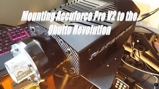 Quick Update: Mounting Simexperince Accuforce Pro V2 to the Obutto Revolution