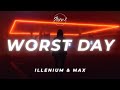 ILLENIUM MAX Worst Day Visualizer mp3