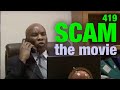 How You Can Lose $30,000 to a 419 Scam [DOCU-DRAMA]