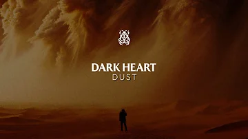Dark Heart - Dust (Official Audio)