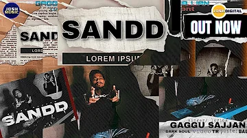 SANDD (Official Video) Gaggu Sajjan | Dark Soul | JOSH MUSIC CO. | Josh Digital