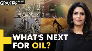 Gravitas Plus: The future of Oil