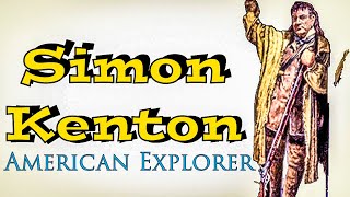 Simon Kenton American Explorer