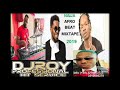 Naija Afro Beat Mixtape Mix By DJ ROY 2019 Italy