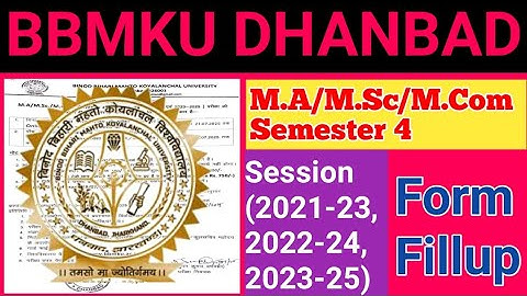 BBMKU DHANBAD M.A/M.Sc/M.Com Semester 4 Session 2021-23,2022-24,2023-25 Form Fillup Update. 
