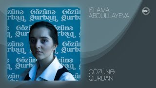 Islama Abdullayeva — Gözünə Qurban feat. Vafa Azizova Resimi