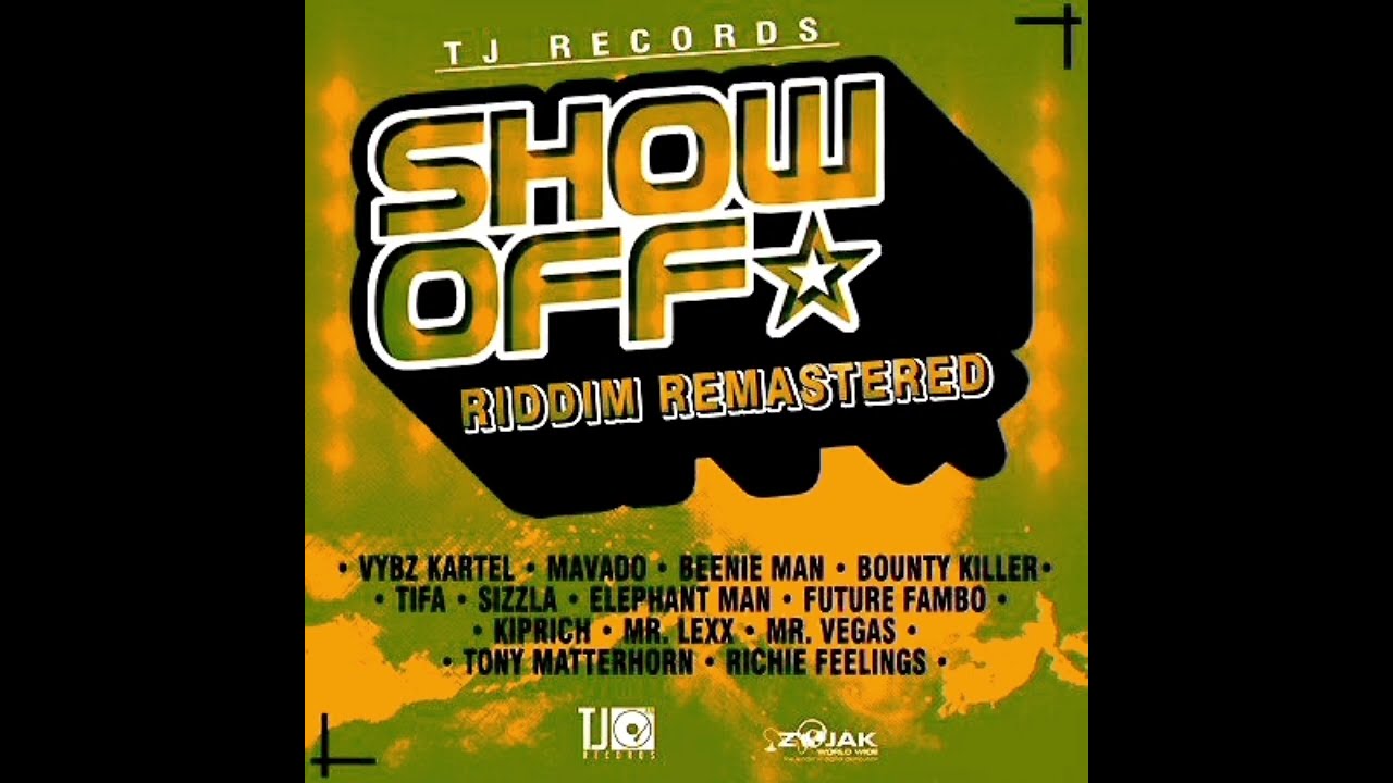 Show Off Riddim Mix. Vybz Kartel,Tifa,Bounty Killer,Mavado,Elephant Man,Mr Easy... Mix DjaywiZz