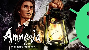 Amnesia: The Dark Descent - Android (Sclerosis) vs PC comparison