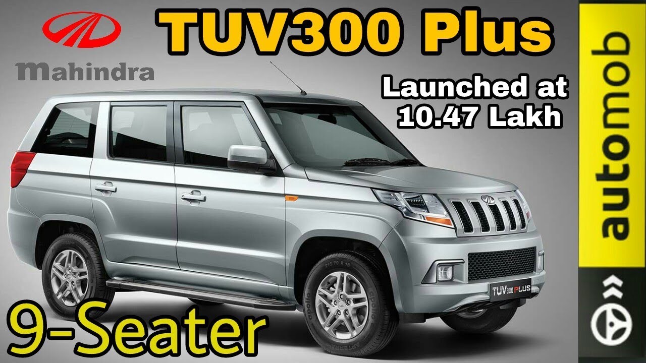 Mahindra TUV300 Plus launched | 9-Seater MUV | Variants & Price