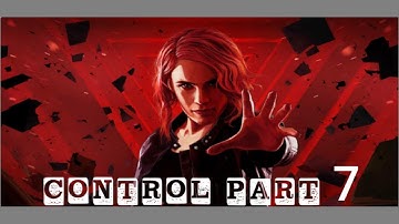 CONTROL {PART 7 - The Face of the Enemy}