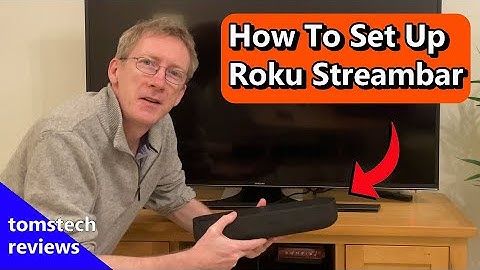 How To Set Up Roku Streambar