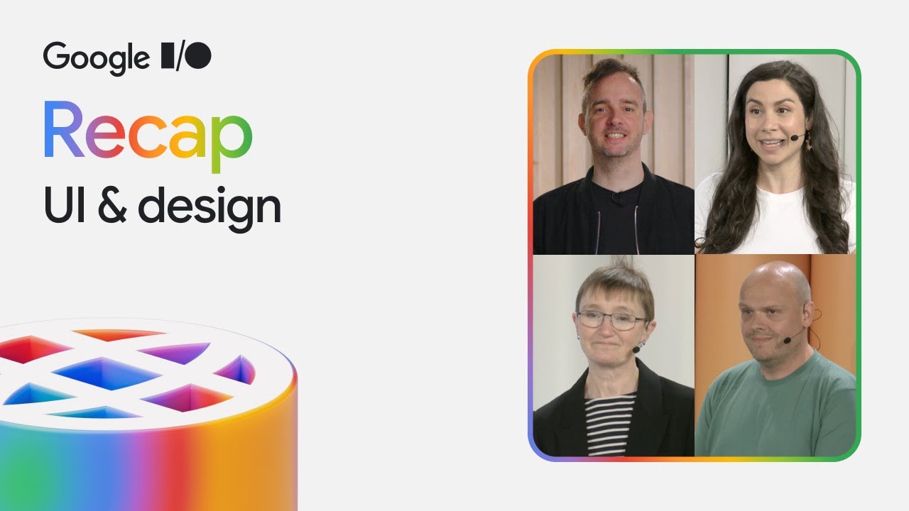 Top UI & Design Updates from Google I/O 2025 - YouTube