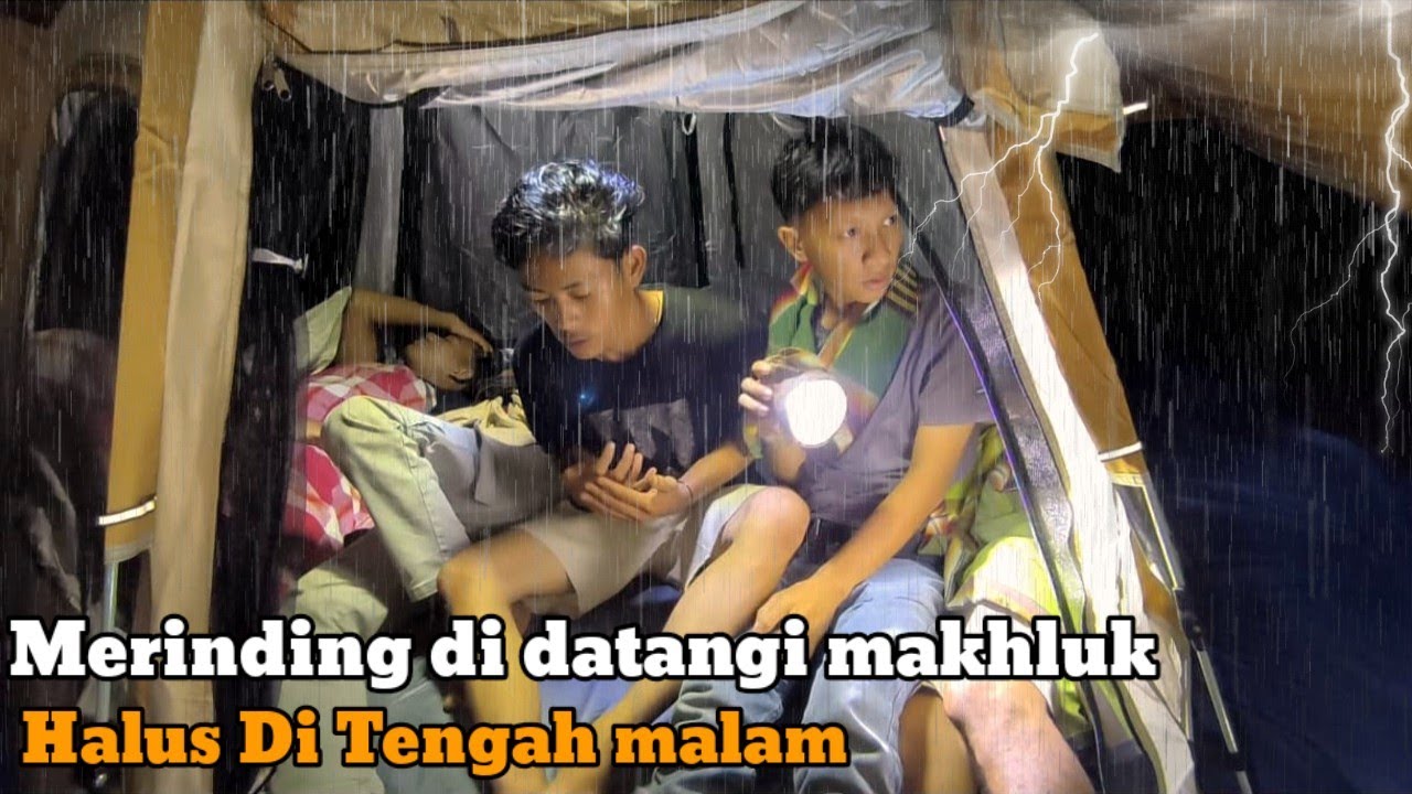 Camping diguyur hujan deras beramai ramai, ketakutan tengah malam, tidur nyenyak di pinggir sungai