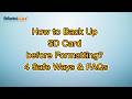 How to Back Up SD Card before Formatting? 4 Safe Ways & FAQs