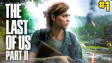 The Last of Us 2 FULL GAMEPLAY WALKTHROUGH - Part 1 - The Beginning