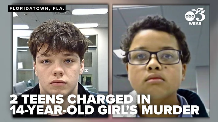 Two teens charged in brutal murder of 14-year-old girl in Northwest Florida