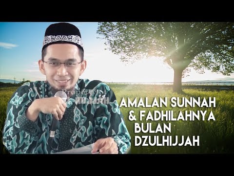 amalan-sunnah-dan-fadilahnya-di-bulan-dzulhijjah-||-ustadz-adi-hidayat-lc-ma