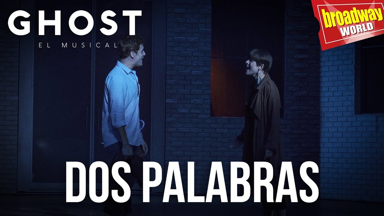 Ghost El Musical Dos Palabras Madrid 2019 Youtube