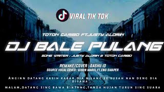 DJ BALE PULANG - Angin datang kasih kabar | TIK TOK VIRAL oashu id (COVER/REMIX)