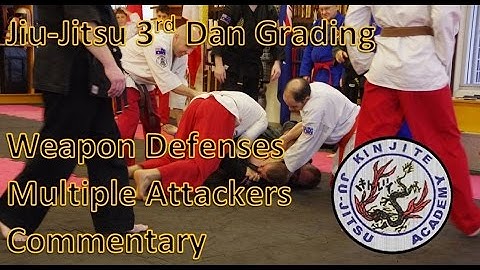 Jiu-Jitsu 3rd Dan Grading: Multiple Attacker Weapon Defenses (Commentary)