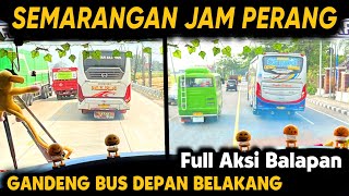 JAM PERANG FULL BALAPAN‼️ SELALU GANDENG BUS DEPAN BELAKANG 🔥 Trip Report Bus SUGENG RAHAYU 7273