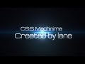 Css machinima  by lane