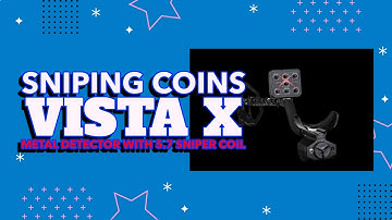 Deeptech Vista X . Using 5.7 Inch Sniper Coil