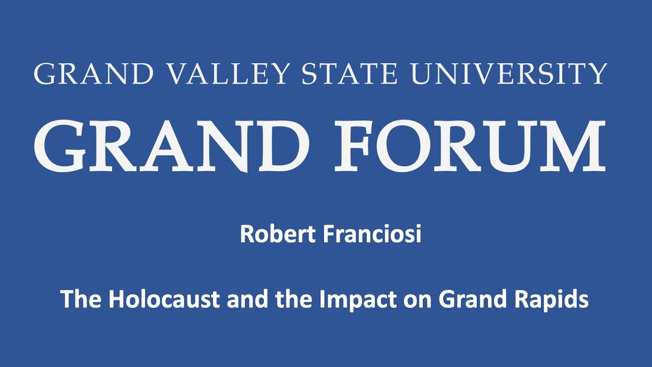 The Holocaust and the Impact on Grand Rapids