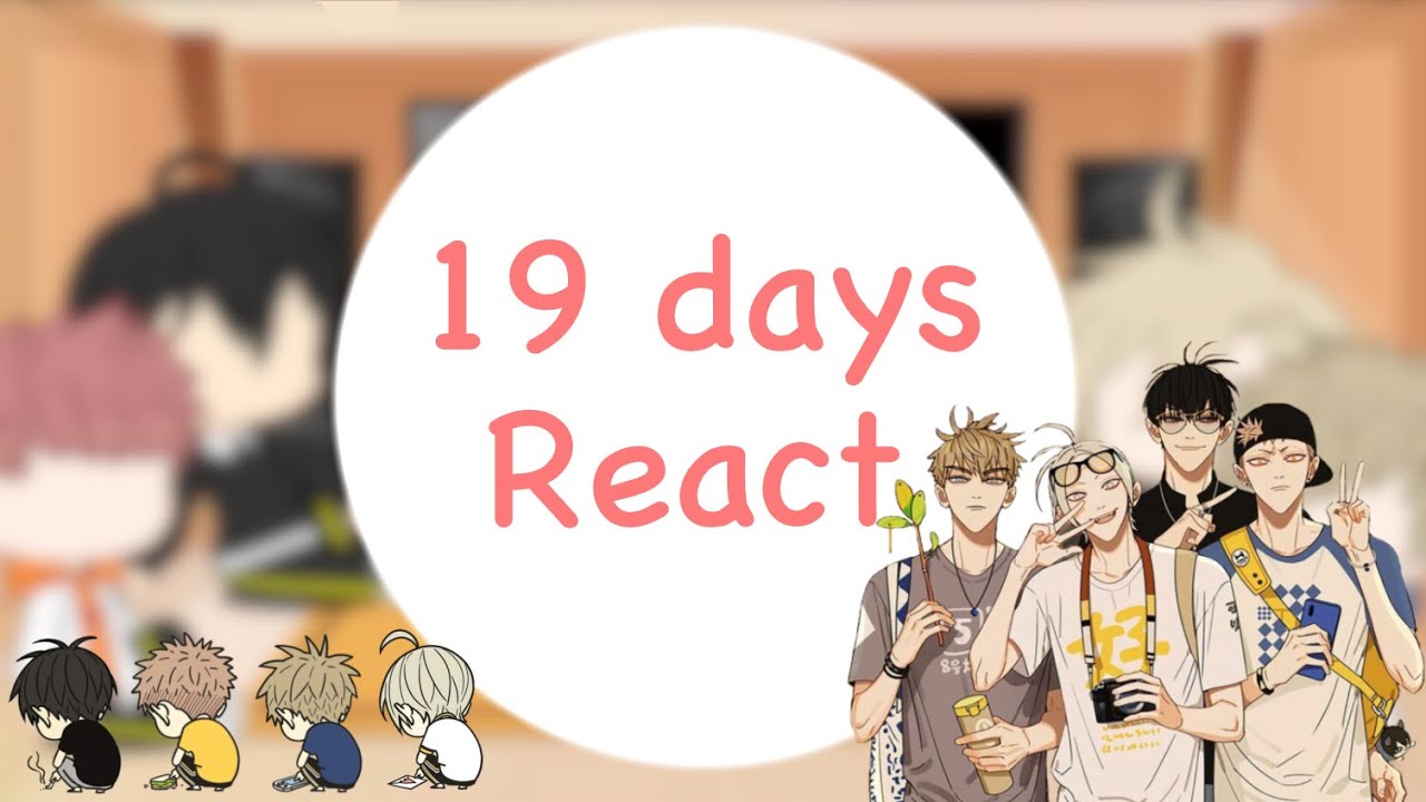 19 days react to ???||Part 2?||Gacha Club||Bad?