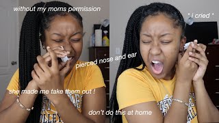 I Pierced My Nose & Ears Behind My Moms Back, She Made Me Take Them Out.. Most Painful Thing Ever