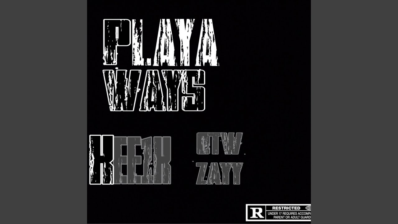 Playa Ways (feat. OtwZayy)