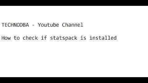 how to check if STATSPACK installed in oracle database